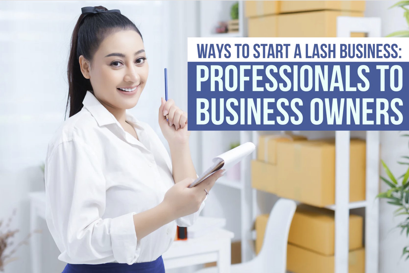 Guide On How to Start a Lash Business